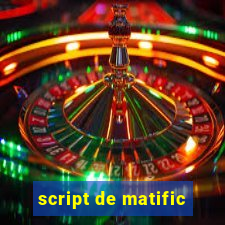 script de matific